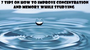 how to improve concentration and memory while studying