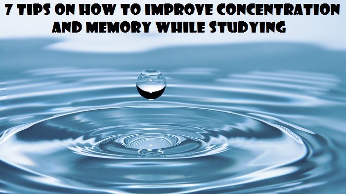 7 tips on how to improve concentration and memory while studying